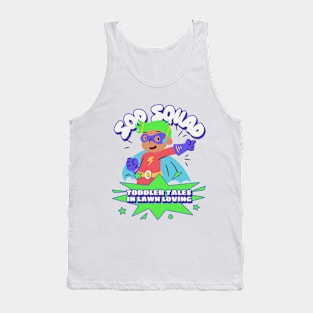 Sod Squad : Toddler Tales in Lawn Loving Tank Top